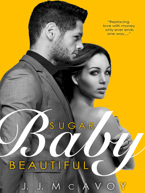 Title details for Sugar Baby Beautiful by J.J. McAvoy - Available